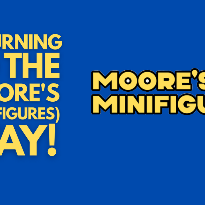 Returning To The Moore's (Minifigures) Way!